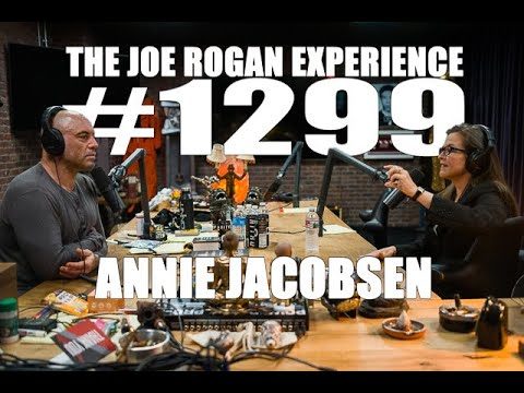 Joe Rogan Experience #1299 – Annie Jacobsen