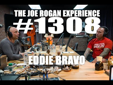 Joe Rogan Experience #1308 – Eddie Bravo