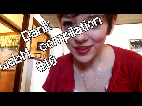 YLYL 4chan dank WebM compilation #10